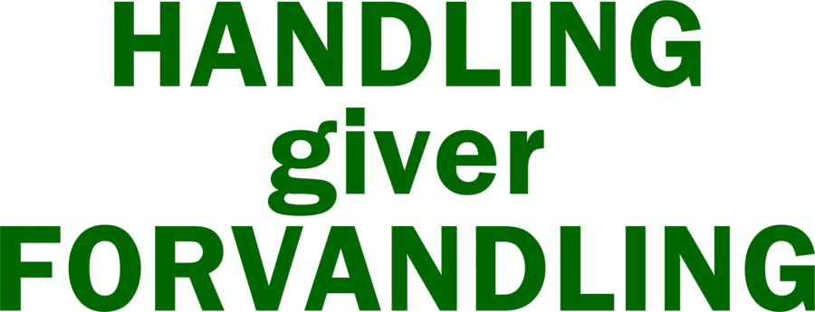 Handling giver Forvandling Grøn